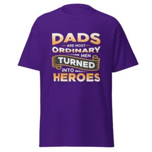" Dad's Are...Heros" graphic t-shirt
