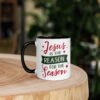 "Jesus is the Reason, For the Season" mug with color inside