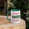 "Jesus is the Reason, For the Season" mug with color inside