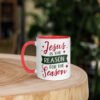 "Jesus is the Reason, For the Season" mug with color inside