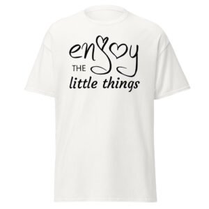 Enjoy the Little Things graphic t-shirt