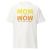 "MOM upside down is WOW" t-shirt