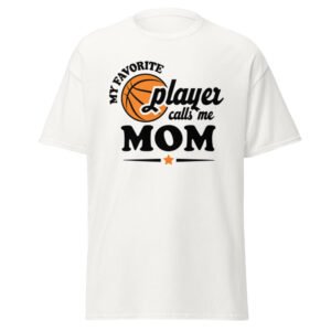 "My Favorite Player, Calls Me Mom" graphic t-shirt