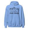 "Enjoy the Little Things" graphic hoodie