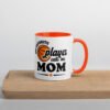 "My Favorite Player Calls Me Mom" mug with color inside