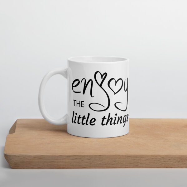 "Enjoy the Little Things" mug