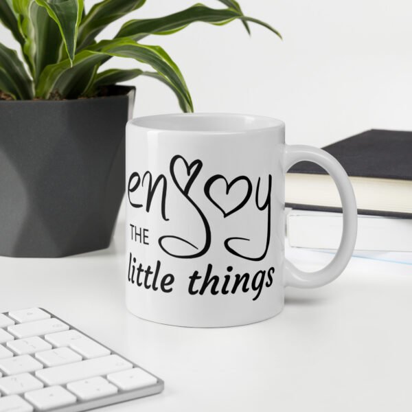 "Enjoy the Little Things" mug