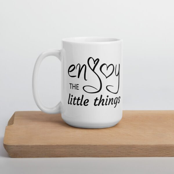 "Enjoy the Little Things" mug